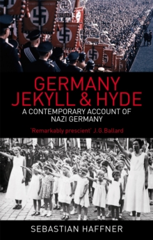 Germany: Jekyll and Hyde : A Contemporary Account of Nazi Germany, Paperback Book Germany: Jekyll and Hyde : A Contemporary Account of Nazi Germany, Paperback Book
