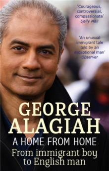 A Home from Home : From Immigrant Boy to English Man, Paperback Book A Home from Home : From Immigrant Boy to English Man, Paperback Book
