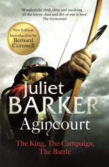 Agincourt : The King, the Campaign, the Battle, Paperback Book Agincourt : The King, the Campaign, the Battle, Paperback Book