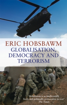 Globalisation, Democracy and Terrorism, Paperback Book Globalisation, Democracy and Terrorism, Paperback Book