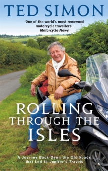 Rolling Through The Isles : A Journey Back Down the Roads that led to Jupiter, Paperback Book Rolling Through The Isles : A Journey Back Down the Roads that led to Jupiter, Paperback Book