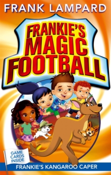 Frankie's Magic Football: Frankie's Kangaroo Caper : Book 10, Paperback / softback Book Frankie's Magic Football: Frankie's Kangaroo Caper : Book 10, Paperback / softback Book