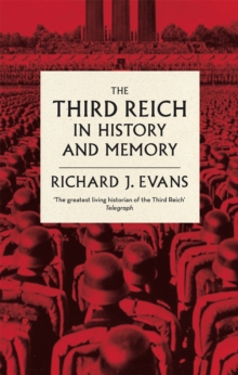 The Third Reich in History and Memory, Paperback Book The Third Reich in History and Memory, Paperback Book