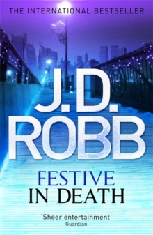 Festive in Death : 39, Hardback Book Festive in Death : 39, Hardback Book
