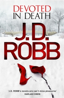 Devoted in Death : 41, Hardback Book Devoted in Death : 41, Hardback Book