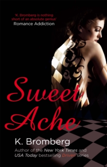 Sweet Ache : (The Driven Series)