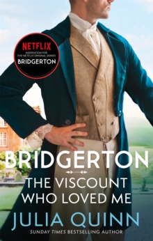 Bridgerton: The Viscount Who Loved Me (Bridgertons Book 2) : The Sunday Times bestselling inspiration for the Netflix Original Series Bridgerton, Paperback / softback Book Bridgerton: The Viscount Who Loved Me (Bridgertons Book 2) : The Sunday Times bestselling inspiration for the Netflix Original Series Bridgerton, Paperback / softback Book