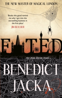Fated : The First Alex Verus Novel from the New Master of Magical London