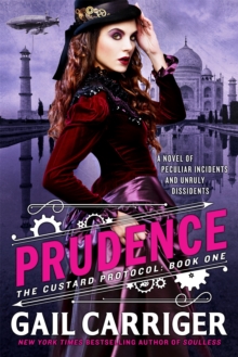 Prudence : Book One of The Custard Protocol, Paperback Book Prudence : Book One of The Custard Protocol, Paperback Book