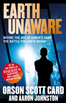 Earth Unaware : Book 1 of the First Formic War, Paperback Book Earth Unaware : Book 1 of the First Formic War, Paperback Book