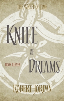 Knife Of Dreams : Book 11 of the Wheel of Time, Paperback Book Knife Of Dreams : Book 11 of the Wheel of Time, Paperback Book