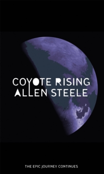 Coyote Rising : The Coyote Series: Book Two