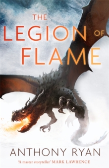 The Legion of Flame : Book Two of the Draconis Memoria, Hardback Book The Legion of Flame : Book Two of the Draconis Memoria, Hardback Book