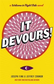 It Devours! : A Night Vale Novel, Hardback Book It Devours! : A Night Vale Novel, Hardback Book