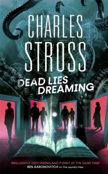 Dead Lies Dreaming : Book 1 of the New Management, A new adventure begins in the world of the Laundry Files, Hardback Book Dead Lies Dreaming : Book 1 of the New Management, A new adventure begins in the world of the Laundry Files, Hardback Book