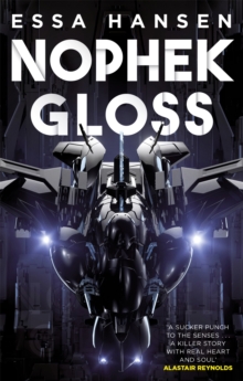 Nophek Gloss : The exceptional, thrilling space opera debut