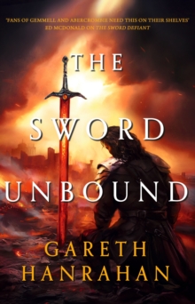 The Sword Unbound : Book two in the Lands of the Firstborn trilogy