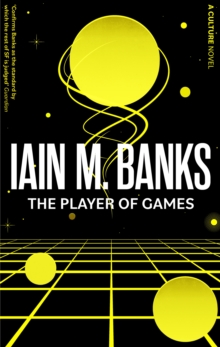 The Player Of Games : A Culture Novel