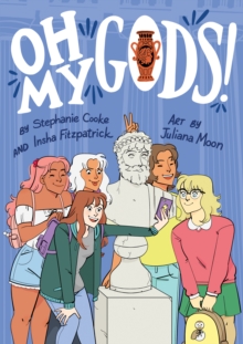 Oh My Gods!, Paperback / softback Book Oh My Gods!, Paperback / softback Book