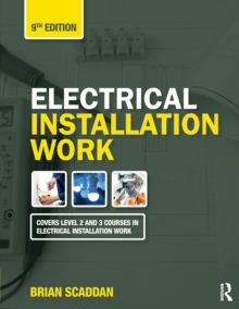 Electrical Installation Work, Paperback / softback Book Electrical Installation Work, Paperback / softback Book