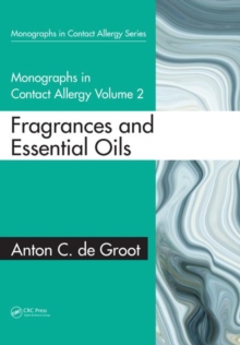 Monographs in Contact Allergy: Volume 2 : Fragrances and Essential Oils