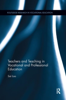 Teachers and Teaching in Vocational and Professional Education