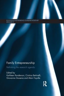 Family Entrepreneurship : Rethinking the research agenda