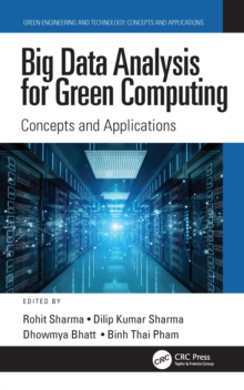 Big Data Analysis for Green Computing : Concepts and Applications