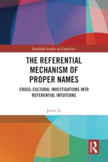 The Referential Mechanism of Proper Names : Cross-cultural Investigations into Referential Intuitions