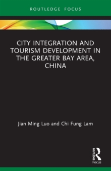 City Integration and Tourism Development in the Greater Bay Area, China