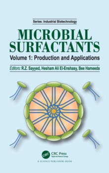 Microbial Surfactants : Volume I: Production and Applications