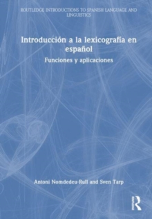 Introduccion a la lexicografia en espanol : Funciones y aplicaciones