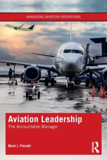 Aviation Leadership : The Accountable Manager