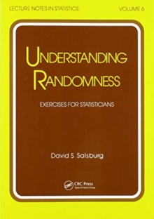 Understanding Randomness : EXERCISES FOR STATISTICIANS