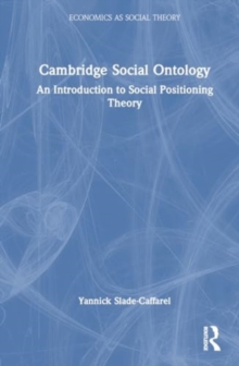 Cambridge Social Ontology : An Introduction to Social Positioning Theory