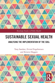 Sustainable Sexual Health : Analysing the Implementation of the SDGs