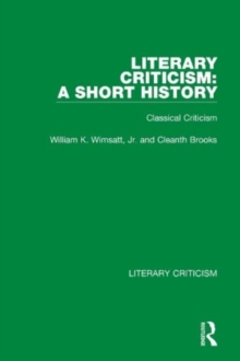 Literary Criticism: A Short History : Classical Criticism