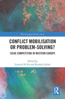 Conflict Mobilisation or Problem-Solving? : Issue Competition in Western Europe