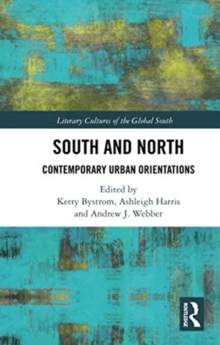 South and North : Contemporary Urban Orientations