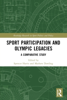 Sport Participation and Olympic Legacies : A Comparative Study