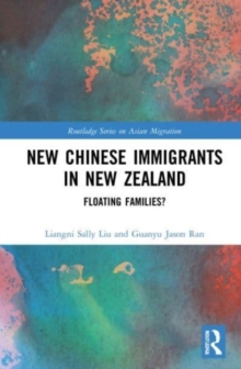 New Chinese Immigrants in New Zealand : Floating families?