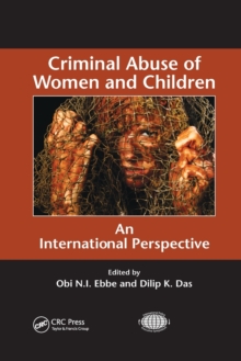 Criminal Abuse of Women and Children : An International Perspective