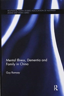 Mental Illness, Dementia and Family in China