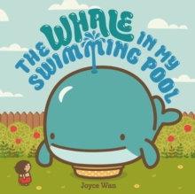 The Whale in My Swimming Pool, Board book Book The Whale in My Swimming Pool, Board book Book