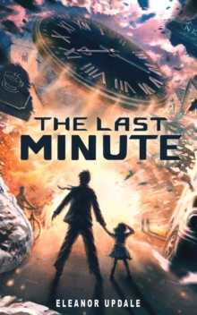 The Last Minute, Hardback Book The Last Minute, Hardback Book