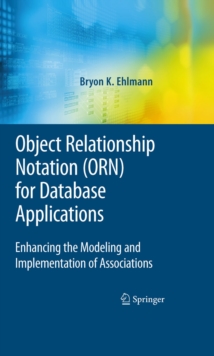 Object Relationship Notation (ORN) for Database Applications : Enhancing the Modeling and Implementation of Associations