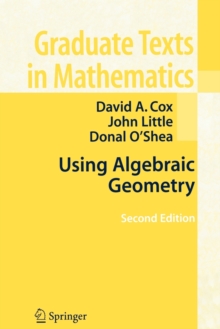 Using Algebraic Geometry, Paperback / softback Book Using Algebraic Geometry, Paperback / softback Book