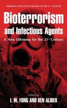 Bioterrorism and Infectious Agents : A New Dilemma for the 21st Century
