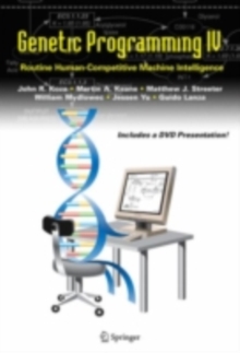 Genetic Programming IV : Routine Human-Competitive Machine Intelligence
