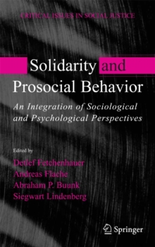 Solidarity and Prosocial Behavior : An Integration of Sociological and Psychological Perspectives